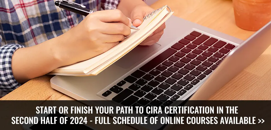 Start or Finish Your Path to CIRA Certification in the second half of 2024 - full schedule of online courses available